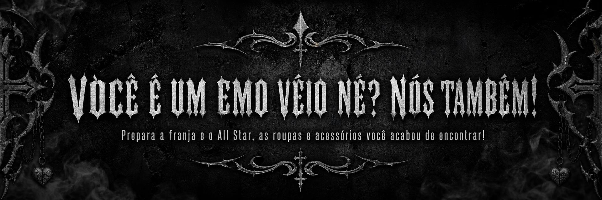 Emo Véio Shop — estilos que não seguem moda, atitudes que não se apagam